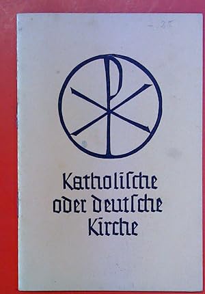 Bild des Verkufers fr Katholische oder deutsche Kirche? zum Verkauf von biblion2