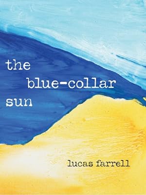 Imagen del vendedor de Blue-Collar Sun a la venta por GreatBookPrices