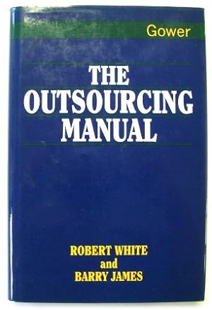 Bild des Verkufers fr The Outsourcing Manual zum Verkauf von PsychoBabel & Skoob Books