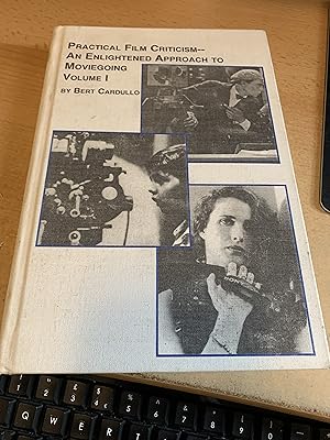 Imagen del vendedor de Practical Film Criticism: An Enlightened Approach to Moviegoing: v. 1 (Studies in History & Criticism of Film S.) a la venta por Cotswold Rare Books