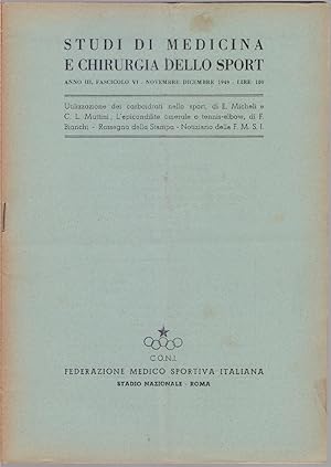 Immagine del venditore per Studi di Medicina e Chirurgia dello Sport Anno III Fascicolo Vi - Novembre Dicembre 1949 venduto da libreria biblos