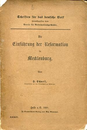 Immagine del venditore per Die Einfhrung der Reformation in Mecklenburg. Eine Festgabe zum 350jhrigen Jubilum der mecklenburgischen Landeskirchen (Schriften fr das deutsche Volk 34). Herausgegeben vom Verein fr Reformationsgeschichte. venduto da Antiquariat & Buchhandlung Rose