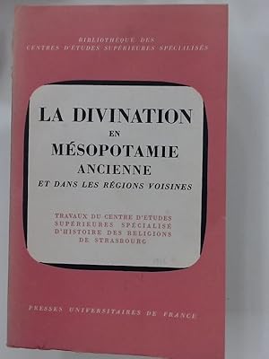 La Divination en Mésopotamie Ancienne et dans les Regions Voisines: 14. Rencontre Assyriologique ...