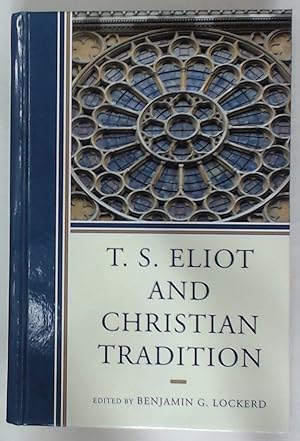 Immagine del venditore per T S Eliot and Christian Tradition. venduto da Plurabelle Books Ltd