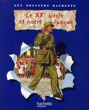 Image du vendeur pour Le XXe sicle et notre poque mis en vente par Chapitre.com : livres et presse ancienne