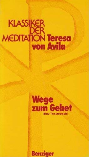 Seller image for Wege zum Gebet. Eine Textauswahl. Ausgewhlt und bertragen von Irene Behn. - (=Reihe Klassiker der Meditation). for sale by BOUQUINIST