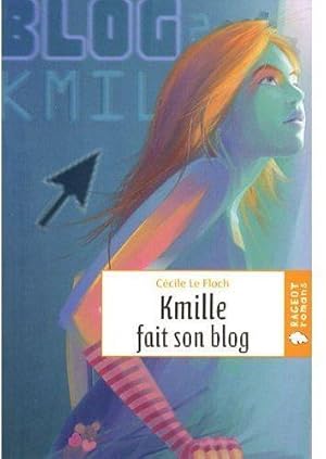 Seller image for Kmille fait son blog for sale by Chapitre.com : livres et presse ancienne