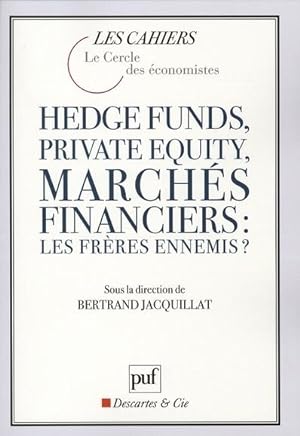 Bild des Verkufers fr Hedge funds, private equity, marchs financiers zum Verkauf von Chapitre.com : livres et presse ancienne