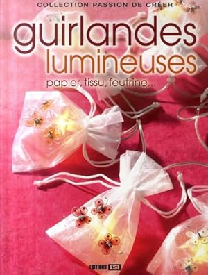 Image du vendeur pour Guirlandes lumineuses mis en vente par Chapitre.com : livres et presse ancienne