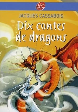 Seller image for dix contes de dragons for sale by Chapitre.com : livres et presse ancienne