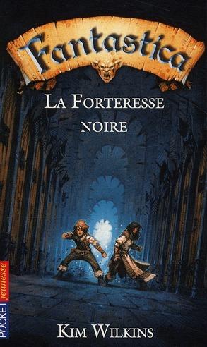 Bild des Verkufers fr Fantastica. 4. La forteresse noire zum Verkauf von Chapitre.com : livres et presse ancienne