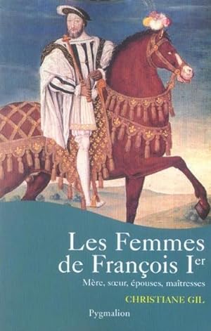 Les femmes de François Ier