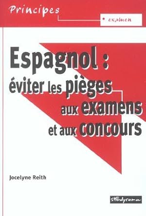 Espagnol, éviter les pièges aux examens et aux concours