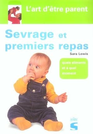 Seller image for Sevrage et premiers repas for sale by Chapitre.com : livres et presse ancienne