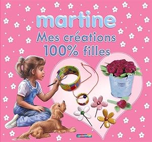 Martine, mes créations 100% filles
