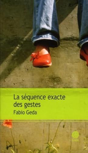 Seller image for La squence exacte des gestes for sale by Chapitre.com : livres et presse ancienne