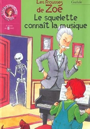 Immagine del venditore per Les frousses de Zo. Le squelette connat la musique ! venduto da Chapitre.com : livres et presse ancienne