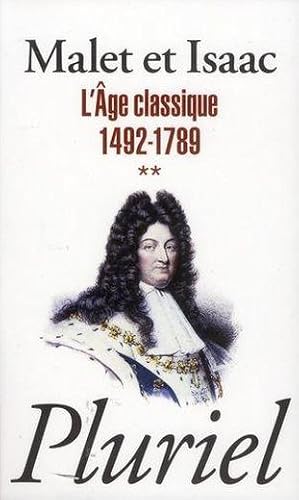 Image du vendeur pour l'histoire Tome 2 ; l'ge classique mis en vente par Chapitre.com : livres et presse ancienne