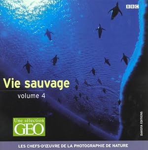 Vie sauvage. 4. Vie sauvage