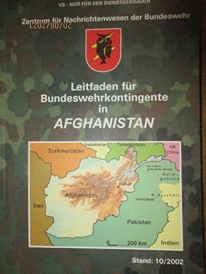 Leitfaden für Bundeswehrkontingente in Afghanistan. VS- Nur für den Dienstgebrauch. Zentrum für N...