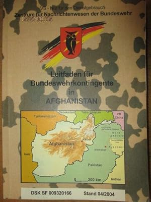 Leitfaden für Bundeswehrkontingente in Afghanistan. VS- Nur für den Dienstgebrauch. Zentrum für N...