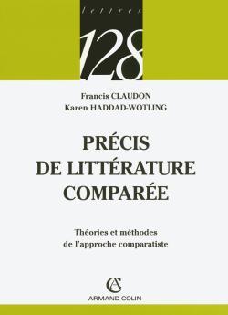 Précis de littérature comparée. théories et méthodes de l'approche comparatiste