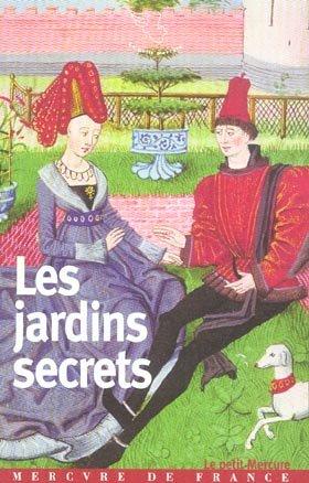 Seller image for Les jardins secrets for sale by Chapitre.com : livres et presse ancienne