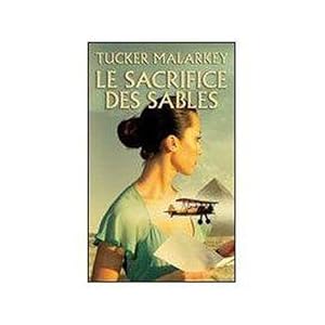 Image du vendeur pour Le sacrifice des sables mis en vente par Chapitre.com : livres et presse ancienne