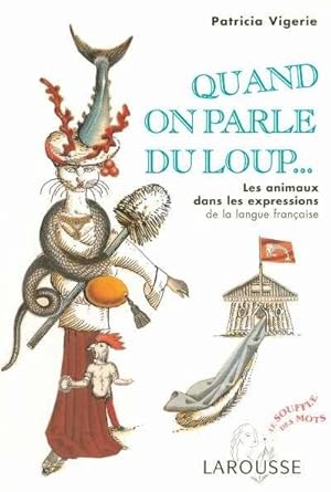 Bild des Verkufers fr Quand on parle du loup zum Verkauf von Chapitre.com : livres et presse ancienne