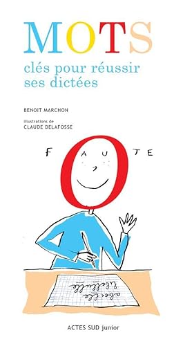 mots clés pour réussir ses dictées