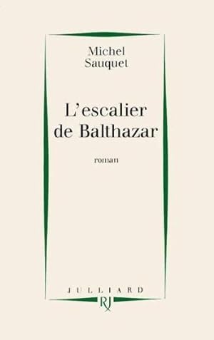 Imagen del vendedor de L'escalier de Balthazar a la venta por Chapitre.com : livres et presse ancienne