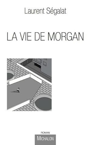 Bild des Verkufers fr la vie de Morgan zum Verkauf von Chapitre.com : livres et presse ancienne