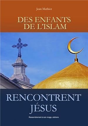 des enfants de l'Islam rencontrent Jésus