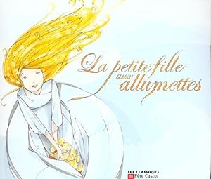 Bild des Verkufers fr La petite fille aux allumettes zum Verkauf von Chapitre.com : livres et presse ancienne