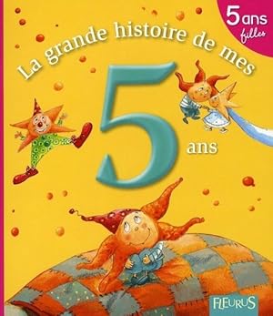 Seller image for La grande histoire de mes 5 ans for sale by Chapitre.com : livres et presse ancienne