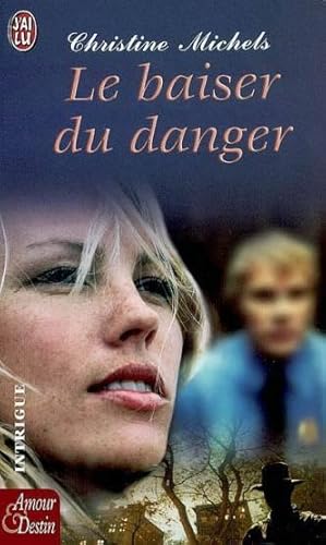 Seller image for baiser du danger (le) for sale by Chapitre.com : livres et presse ancienne