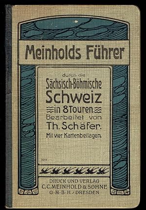 Meinholds Führer durch die Sächsisch-Böhmische Schweiz in 8 Touren