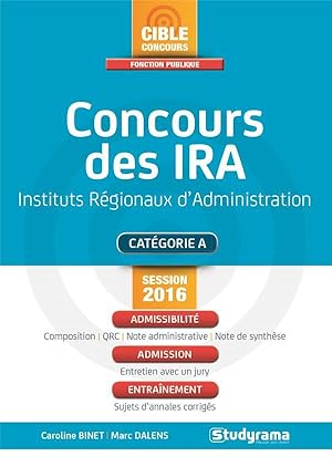 Seller image for concours des IRA ; instituts rgionaux d'administration ; catgorie A (session 2016) for sale by Chapitre.com : livres et presse ancienne