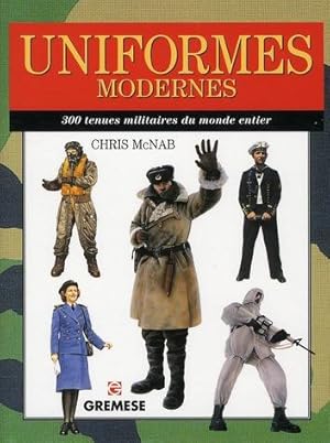 Immagine del venditore per uniformes modernes ; 300 tenues militaires du monde entier venduto da Chapitre.com : livres et presse ancienne