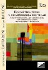 Seller image for DOGMATICA PENAL Y CRIMINALOGIA CAUTELAR for sale by AG Library