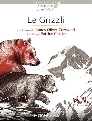 Image du vendeur pour le grizzly ; roman mis en vente par Chapitre.com : livres et presse ancienne