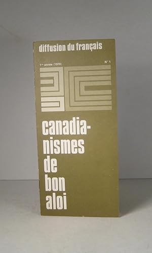 Bild des Verkufers fr Canadianismes de bon aloi. No. 1, 1re anne 1970 zum Verkauf von Guy de Grosbois