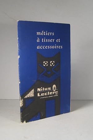 Nilus Leclerc inc. Métiers à tisser et accessoires. Catalogue no. 166