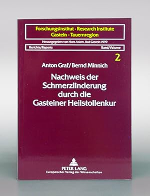 Imagen del vendedor de Nachweis der Schmerzlinderung durch die Gasteiner Heilstollenkur. Ergebnisse einer psychologischen und neuroendokrinologischen Evaluierung. a la venta por Antiquariat An der Rott Oswald Eigl