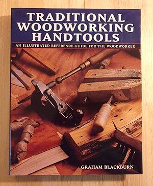 Seller image for Traditional Woodworking Handtools, An Illustrated Reference Guide For The Woodworker for sale by Book Nook