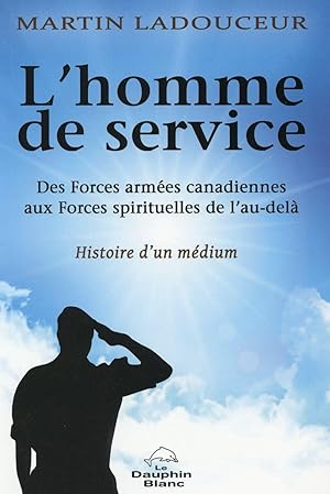 l'homme de service ; histoire d'un médium