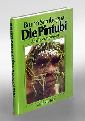 Die Pintubi. Am Ende der Steinzeit.