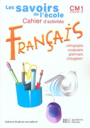 les savoirs de l'ecole francais cm1 - cahier d'exercices - ed.2004
