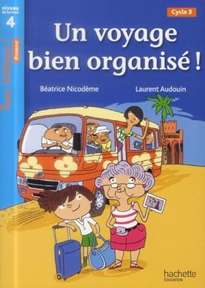 tous lecteurs ! : un voyage bien organisé ; niveau 4 ; cycle 3 ; livre de l'élève