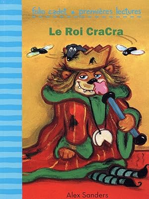 Seller image for le roi cracra for sale by Chapitre.com : livres et presse ancienne
